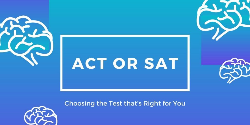 ACT or SAT